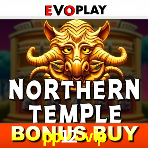 pp12 vip: Jogos de Caça-Níqueis-Altas Recompensas, Roleta-Velocidade, Blackjack-Desafios Máximos